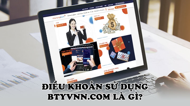 Điều khoản sử dụng btyvnn.com là gì?
