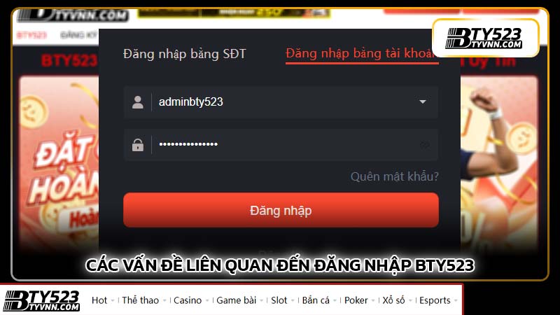 Các vấn đề liên quan đến Đăng nhập BTY523